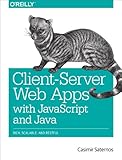Client-server web apps with JavaScript and Java