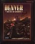 Denver: The City of Shadows (Shadowrun 2nd Ed Roleplaying, 2 bks+2 maps+2 plastic "ID" passes) [Boxed Set]
