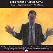 The Friends of Eddie Coyle | [George V. Higgins]