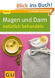 Magen und Darm nat�rlich behandeln (GU Ratgeber Gesundheit)