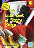 The little book of story bags : using story bags to enhance story telling