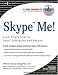 Skype Me! From Single User to Small Enterprise and Beyond - Michael Gough
