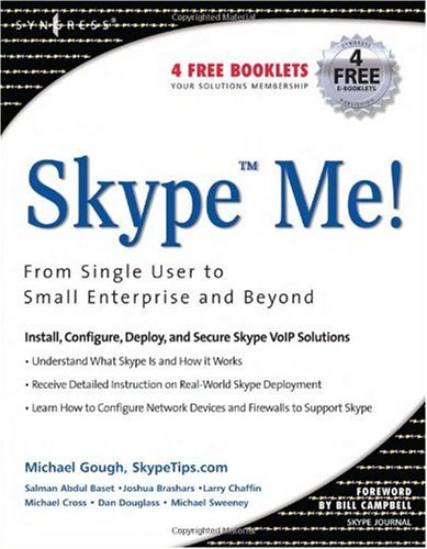 Skype Me! From Single User to Small Enterprise and Beyond