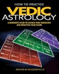 How to Practice Vedic Astrology: A Be...