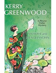 eBooks: Murder and Mendelssohn: A Phryne Fisher Mystery (Phryne Fisher Mysteries Book 20) - Poisoned Pen Press