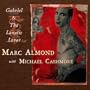 Gabriel & the Lunatic Lover