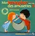 Mon imagier des amusettes : Tome 2 (1CD audio) Mon imagier des amusettes : Tome 2 (1CD audio)