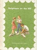 Neighbors on the Hill (Alice and Jerry Reader)