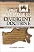 THE LOST SCRIPTURES AND DIVERGENT DOCTRINE: The Lost Books of the Bible and Lost Doctrines of the Faith