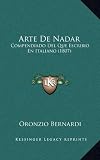 9781168201485: Arte de Nadar: Compendiado del Que Escribio En Italiano (1807)