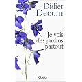 Je vois des jardins partout