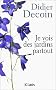 Je vois des jardins partout