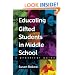 Educating Gifted Students in Middle School: A Practical Guide