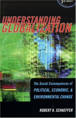 Understanding Globalization: The Social Consequences of Political, Economic, and Environmental Change under Globalization in The Books Store