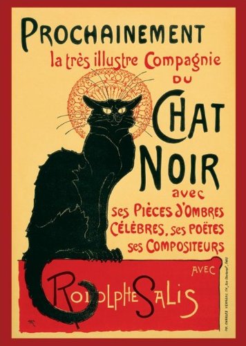 GIANT LAMINATED / ENCAPSULATED Chat Noir French Art Nouveau Steinlen Poster Measures a massive 55 x 39 inches ( 140 x 100 cm )