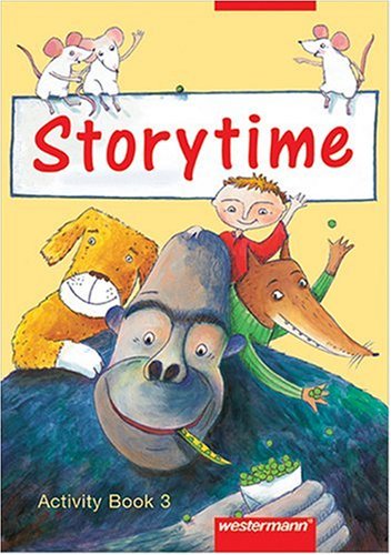 Westermann Storytime. Englisch lernen mit authentischen picture books: Storytime 3. Activity Book. (Lernmaterialien)