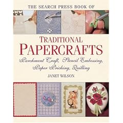 The Search Press Book of Traditional Papercrafts: Inspirations from the Past