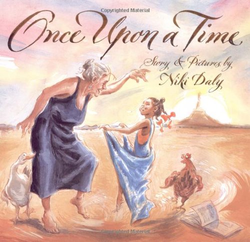 Once Upon a Time
 By Niki Daly
