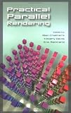 Practical Parallel Rendering