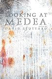 ISBN 9781472530516 product image for Looking at Medea: Essays and a translation of Euripides' tragedy | upcitemdb.com