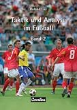 Taktik und Analyse im Fu&szlig;ball (Band 2) - Roland Loy