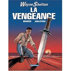 Wayne Shelton, Tome 5 : La vengeance