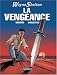 Wayne Shelton, Tome 5 : La vengeance Wayne Shelton, Tome 5 : La vengeance