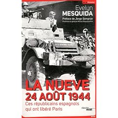 La Nueve, 24 ao�t 1944 : Ces r�publicains espagnols qui ont lib�r� Paris