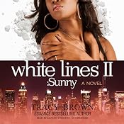 White Lines II: Sunny | [Tracy Brown]