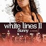 White Lines II: Sunny