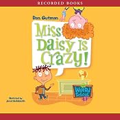Miss Daisy is Crazy: My Weird School #1 | [Dan Gutman]