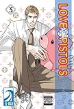 Love Pistols Volume 3: (Yaoi)