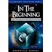 In the Beginning: And Other Essays on Intelligent Design