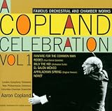 Copland Celebration Vol.1, Famous Orchestral/Chamber Works