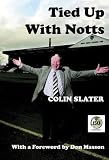 Tied up with Notts : the voice of Notts County