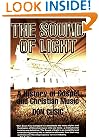 The Sound of Light: The History of Gospel and Christian Music
