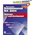 Macromedia Dreamweaver MX 2004 Fast and Easy Web Development by  Aneesha Bakharia