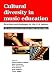 Books : Cultural Diversity in Music Education: Directions and Challenges for the 21st Century