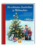 Die sch&ouml;nsten Geschichten zu Weihnachten - Isabel Abedi, Kirsten Boie, Dimiter Inkiow, James Kr&uuml;ss, Astrid Lindgren, Christine N&ouml;stlinger