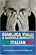 The Italian Job: A Journey to the Heart of Two Great Footballing Cultures
