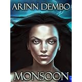 Monsoon - short story ~ Arinn Dembo
