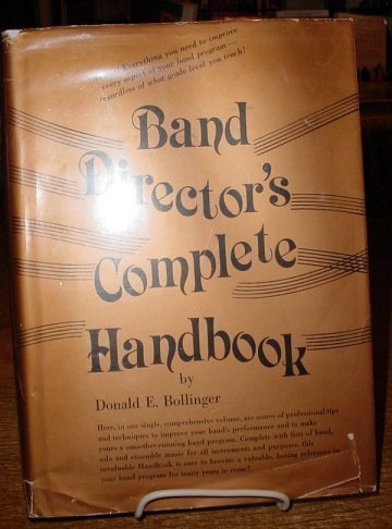 Band Director's Complete Handbook by Donald E. Bollinger (1979-03-03)