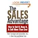 The Sales Advantage: How to Get It, Keep It, and Sell More Than Ever