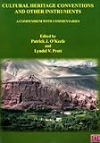 Cultural heritage conventions and other instruments : a compendium with commentaries