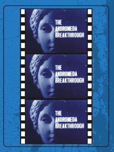 The Andromeda Break Through