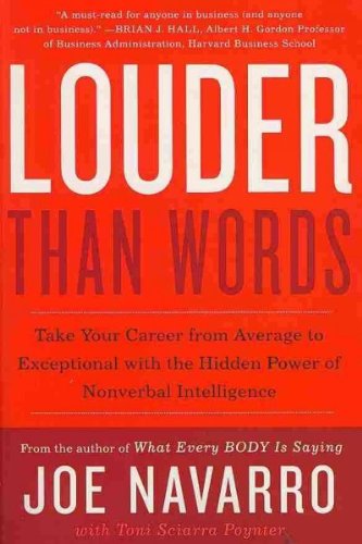 Produkt-Bild: (LOUDER THAN WORDS: TAKE YOUR CAREER FROM AVERAGE TO EXCEPTIONAL WITH THE HIDDEN POWER OF NONVERBAL INTELLIGENCE ) By Navarro, Joe (Author) Paperback Published on (03, 2011)
