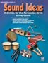 Sound Ideas: Activities for the Percussion Circle