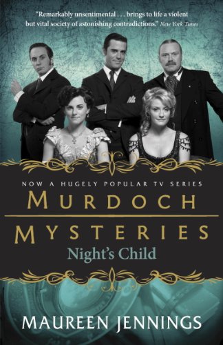 Night's Child: A Detective Murdoch Mystery (Murdoch Mysteries Book 5)