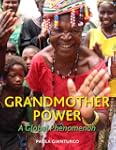 Grandmother Power: A Global Phenomenon