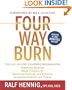Four Way Burn: The All-in-One Training Program for : Stronger Muscles, More Flexibility, Improved Posture and Balance, Increased Energy and Power